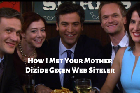 How I Met Your Mother Dizisinde Geçen Web Siteler